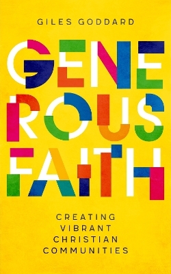 Generous Faith - Giles Goddard