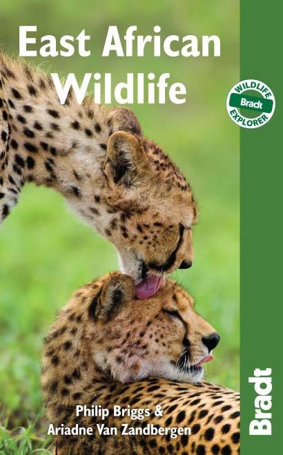 Bradt Travel Guide: East African Wildlife - Philip Briggs, Ariadne Van Zandbergen