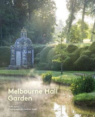 Melbourne Hall Garden - Jodie Jones