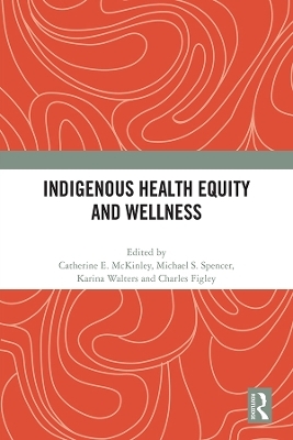 Indigenous Health Equity and Wellness - 