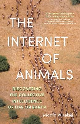 The Internet of Animals - Martin Wikelski