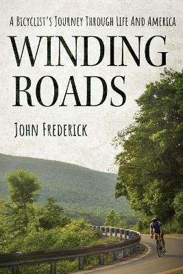 Winding Roads - John J Frederick