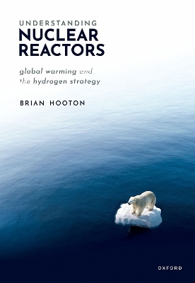 Understanding Nuclear Reactors - Dr Brian Hooton