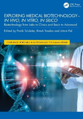 Exploring Medical Biotechnology- in vivo, in vitro, in silico - 
