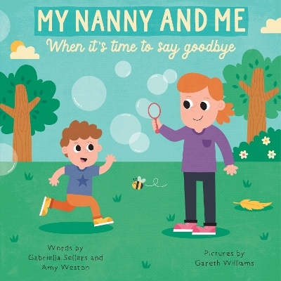 MY NANNY AND ME - Gabriella Sellers, Amy Weston