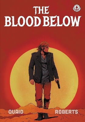 The Blood Below - Morgan Quaid