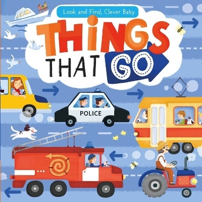 Things that Go (Look and Find Baby) - Clever Publishing
