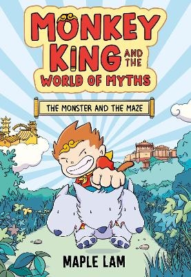 Monkey King and the World of Myths: The Monster and the Maze - Maple Lam