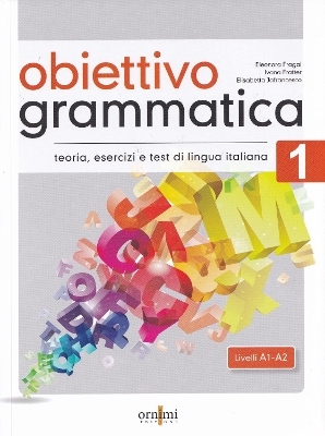 Obiettivo Grammatica 1 (A1-A2) - Eleonora Fragai