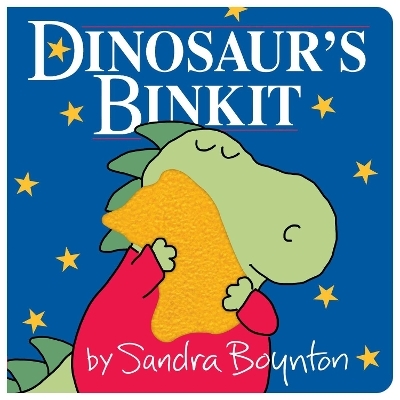 Dinosaur's Binkit - Sandra Boynton