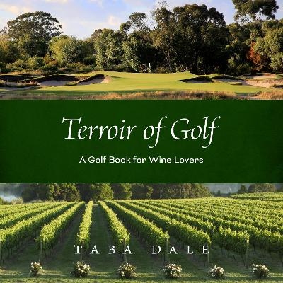 Terroir of Golf - Taba Dale