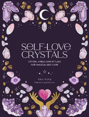 Self-Love Crystals - Katie Huang