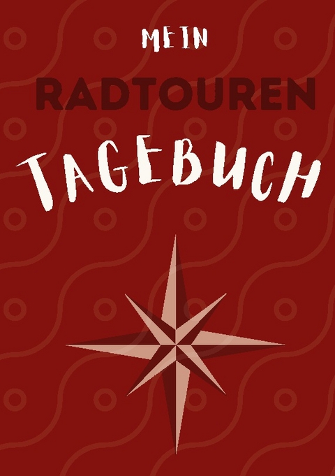 Mein Radtouren Wanderbuch - Adrian Hostettler