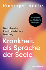 Krankheit als Sprache der Seele - Dahlke, Ruediger