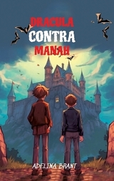 Lerne Englisch mit Dracula Contra Manah - Adelina Brant