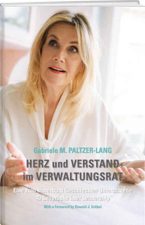 Herz und Verstand im Verwaltungsrat - Gabriele M. Paltzer-Lang