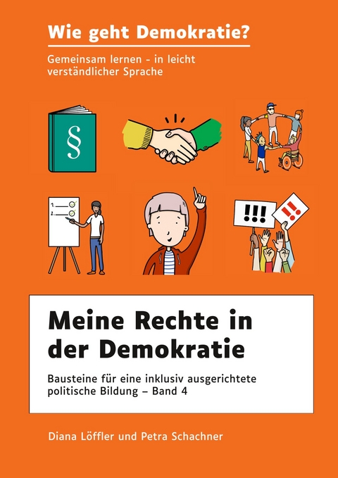 Meine Rechte in der Demokratie - Diana Löffler, Petra Schachner