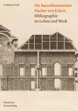 Die Barockbaumeister Fischer von Erlach - Andreas Kreul
