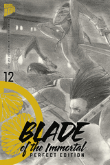 Blade Of The Immortal - Perfect Edition 12 - Hiroaki Samura