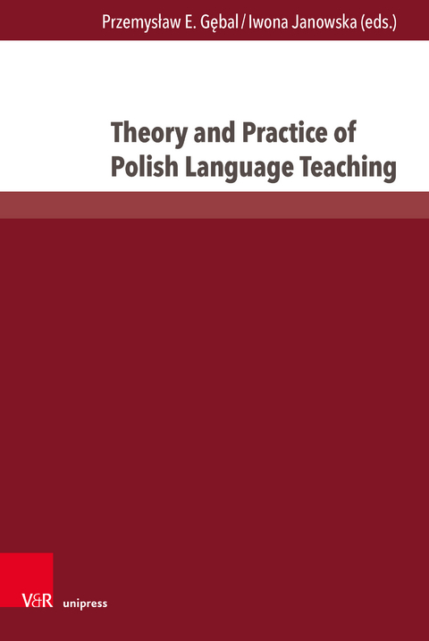 Theory and Practice of Polish Language Teaching - 