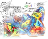 Das Spiel der inneren Wildnis - Keilwanderung & Farbenspiel - 18 Farbfotomontagen/29 schwarz-weiß Fotomontagen - Franzisca Gabriella