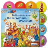 Die Hasenkinder in der Oster-Wimmel-Werkstatt - Anna Karina Birkenstock