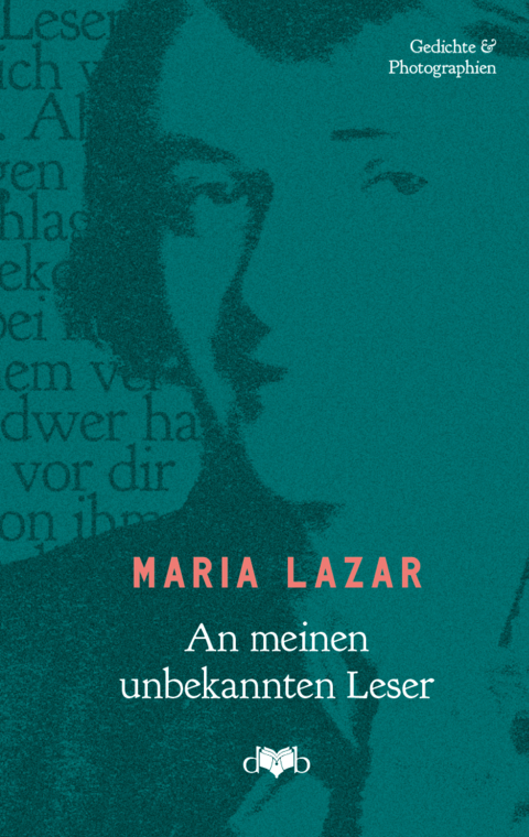 An meinen unbekannten Leser - Maria Lazar