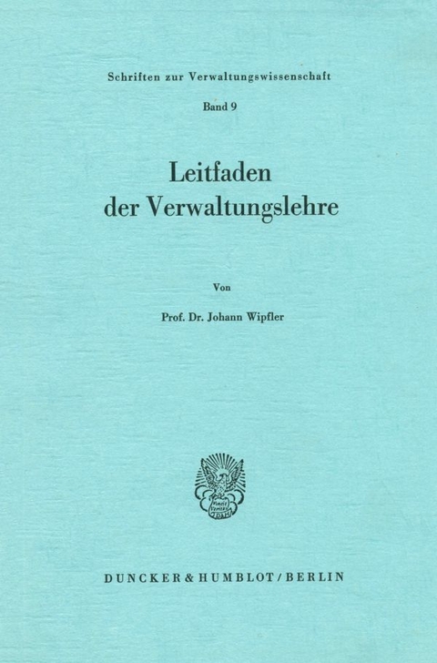 Leitfaden der Verwaltungslehre. - Johann Wipfler