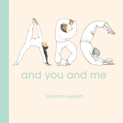 ABC and You and Me - Corinna Luyken