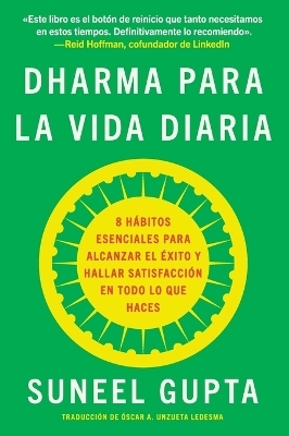 Everyday Dharma / Dharma Para La Vida Diaria (Spanish Edition) - Suneel Gupta