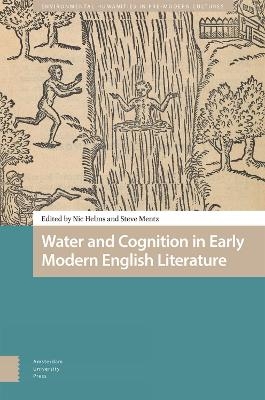 Water and Cognition in Early Modern English Literature - 