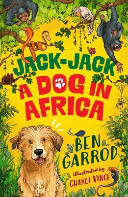 Jack-Jack, A Dog in Africa - Ben Garrod