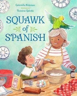 Squawk of Spanish - Gabriella Aldeman, Romina Galotta