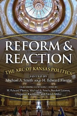Reform and Reaction - Michael Smith, H. Edward Flentje