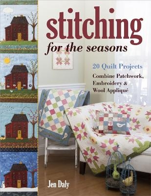 Stitching for the Seasons - Jen Daly