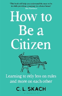 How to Be a Citizen - C.L. Skach