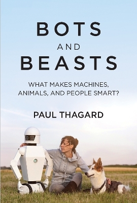 Bots and Beasts - Paul Thagard