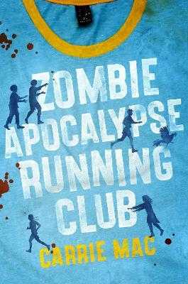 Zombie Apocalypse Running Club - Carrie Mac