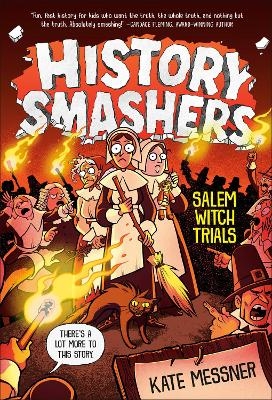 History Smashers: Salem Witch Trials - Kate Messner, Falynn Koch