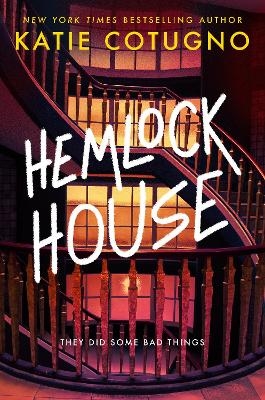 Hemlock House - Katie Cotugno