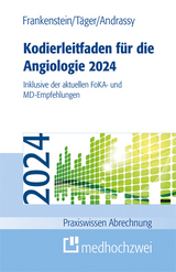 Kodierleitfaden für die Angiologie 2024 - Frankenstein, Lutz; Täger, Tobias; Andrassy, Martin