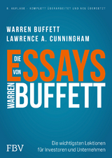 Die Essays von Warren Buffett - Cunningham, Lawrence A.; Buffett, Warren