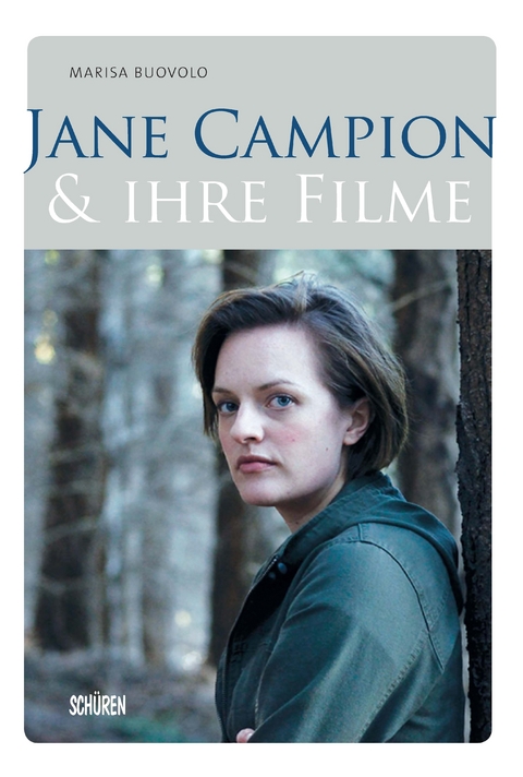 Jane Campion und ihre Filme - Marisa Buovolo