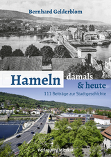 Hameln – damals und heute - Bernhard Gelderblom