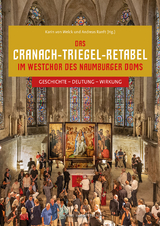 Das Cranach-Triegel-Retabel im Westchor des Naumburger Doms - 