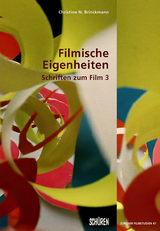 Filmische Eigenheiten - Christine N. Brinckmann