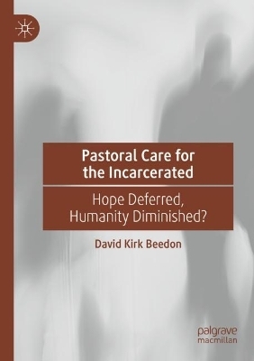 Pastoral Care for the Incarcerated - David Kirk Beedon