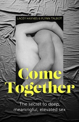 Come Together - Lacey Haynes, Flynn Talbot