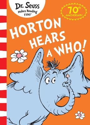 Horton Hears A Who! - Dr. Seuss