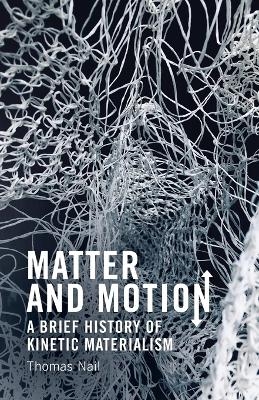 Matter and Motion - Thomas Nail